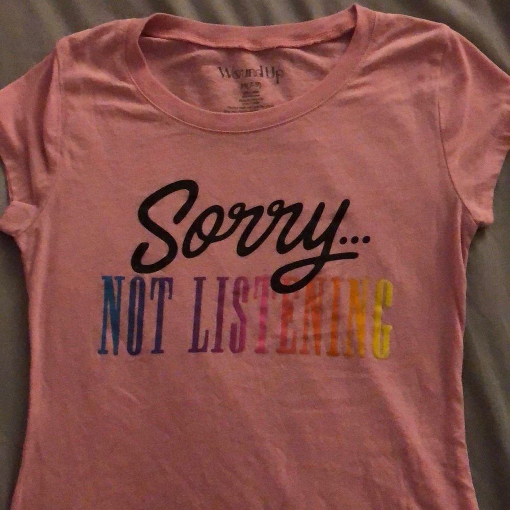 Wound Up Shirt - “Sorry...Not Listening”